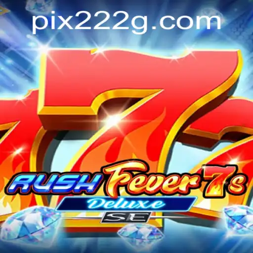 RushFever7sDeluxeSE: A Experiência de Jogo que Combina Emoção e Estratégia