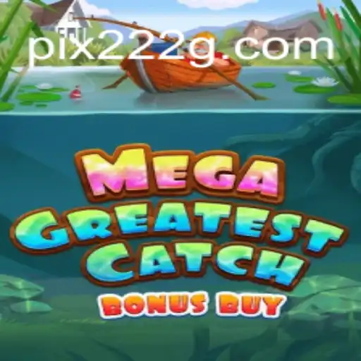 Explorando o Mundo de MegaGreatestCatchBonusBuy: Regras, Estratégias e Destaques
