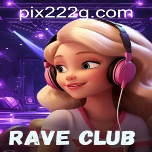 RaveClub: Uma Experiência de Jogo Única com 222G.COM